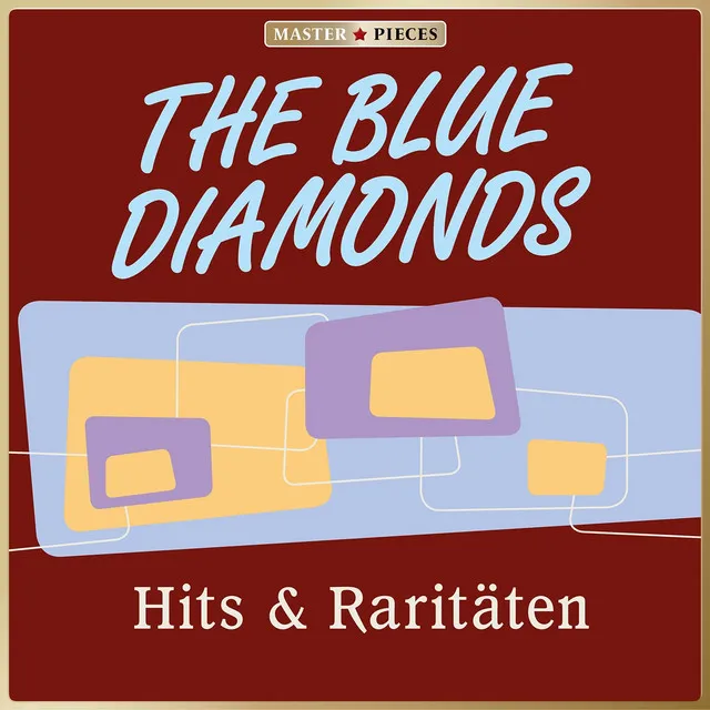 Masterpieces presents The Blue Diamonds: Hits & Raritäten