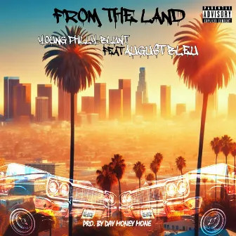 From The Land by Young Philly Blunt