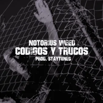 Codigos y Trucos by The Notorius Weed