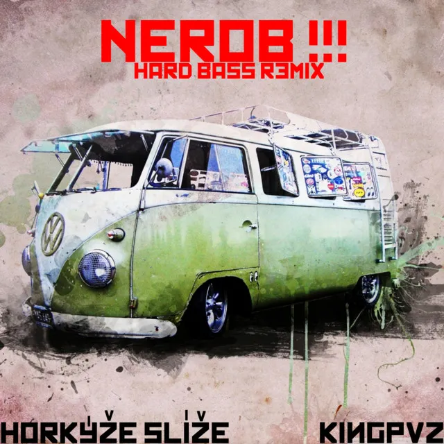 Nerob !!! - Hard Bass Remix