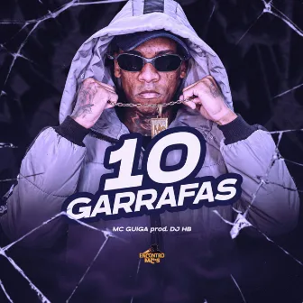 10 Garrafas by MC Guiga