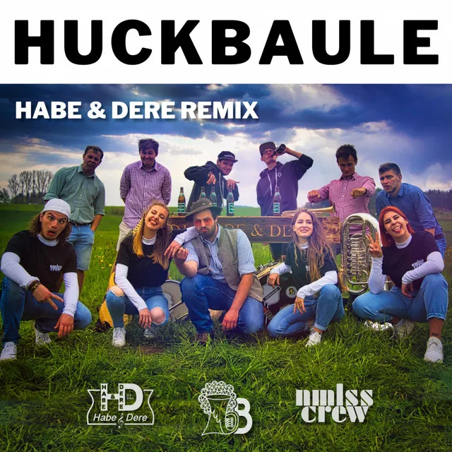 Huckbaule - Habe & Dere Remix