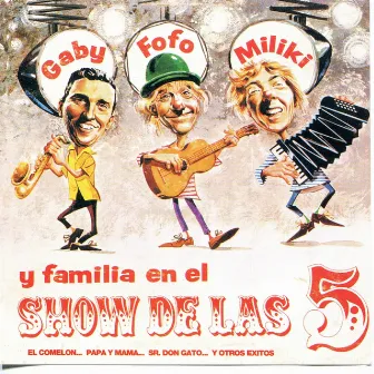 El Show de las 5 by MILIKI