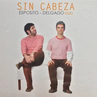 Sin Cabeza by Guillermo Delgado