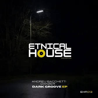 Dark Groove EP by Andreu Bacchetti