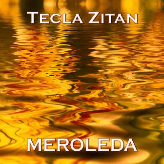 Meroleda by TECLA ZITAN