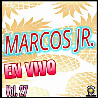 En Vivo Vol. 27 by Marcos Jr.