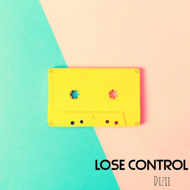 Lose Control