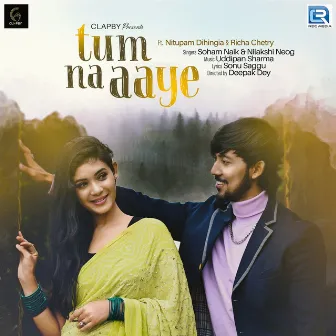 Tum Na Aaye by Soham Naik