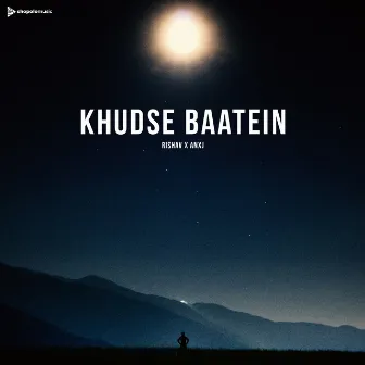 Khudse Baatein by Anxj