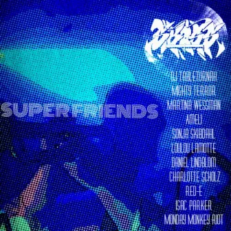 SUPER FRIENDS by Skiss Project