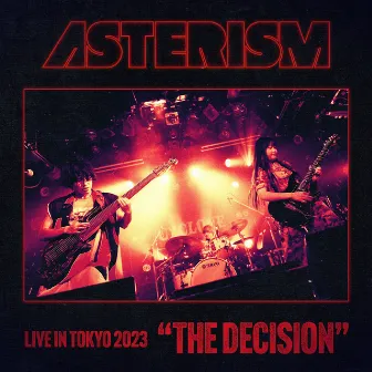 THE DECISION (Live in Tokyo 11.23.2023) by ASTERISM