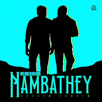 Nambathey by Jeffin Jestin