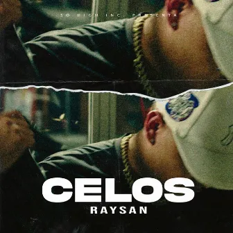 Celos by Raysan