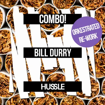 Bill Durry (Orkestrated Re-Work) by Combo!