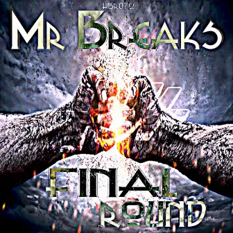 Final Round by Mr Breaks