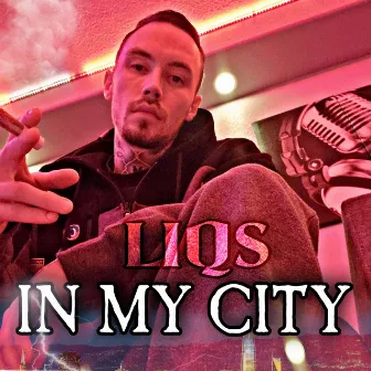 In My City by Liqs