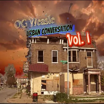 OG Weasle Urban Conversation, Vol. 1 by lemond carmickle