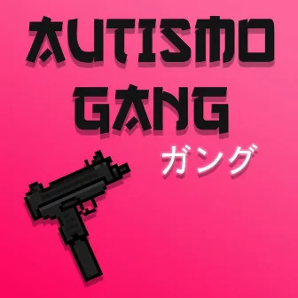 AUTISMO MAFIA by Nosaint