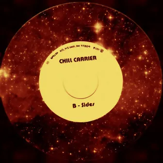 B-Sides by Chill Carrier