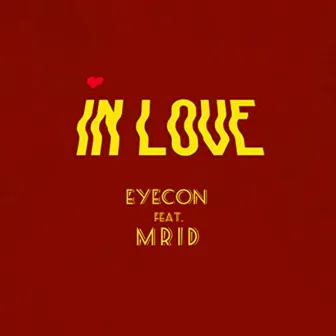 In Love by EYECON