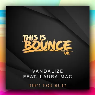 Don't Pass Me By by Vandalize