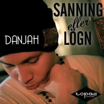 Sanning Eller Lögn by Danjah