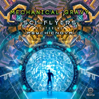 Mechanical Gravy by Sci-Flyers