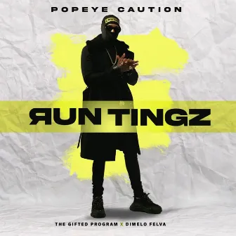 Run Tingz by Popeye Caution