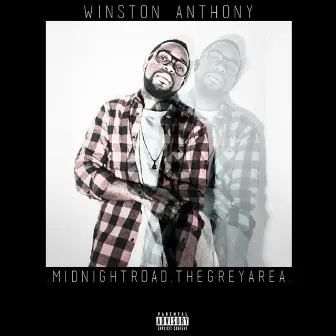 Midnight Road. The Grey Area. by Winston Anthony