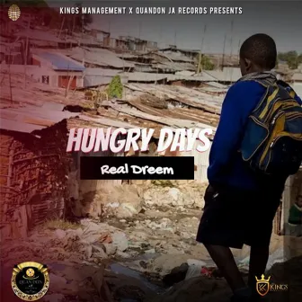 Hungry Days by Real Dreem