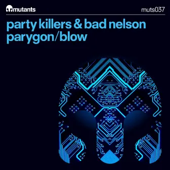 Parygon/Blow by Party Killers