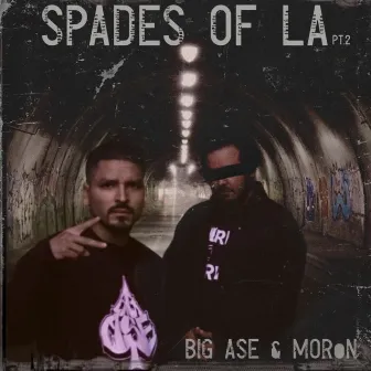 Spades Of LA EP PT2 by Big Ase