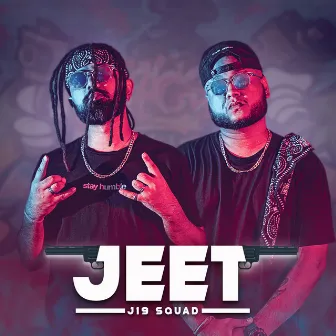 Jeet by J19 Squad