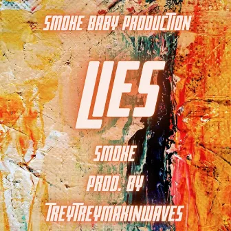 Lies by Smoke