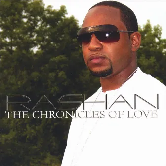 The Chronicles Of Love by Rashan