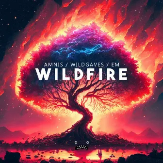 Wildfire by EM