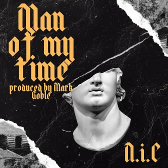 Man of My Time by N.I.C