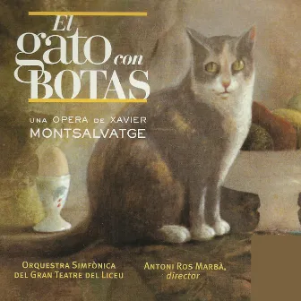 Xavier Montsalvatge: El Gato con Botas by Antoni Ros Marbá