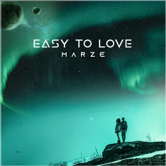 Easy To Love by Marze