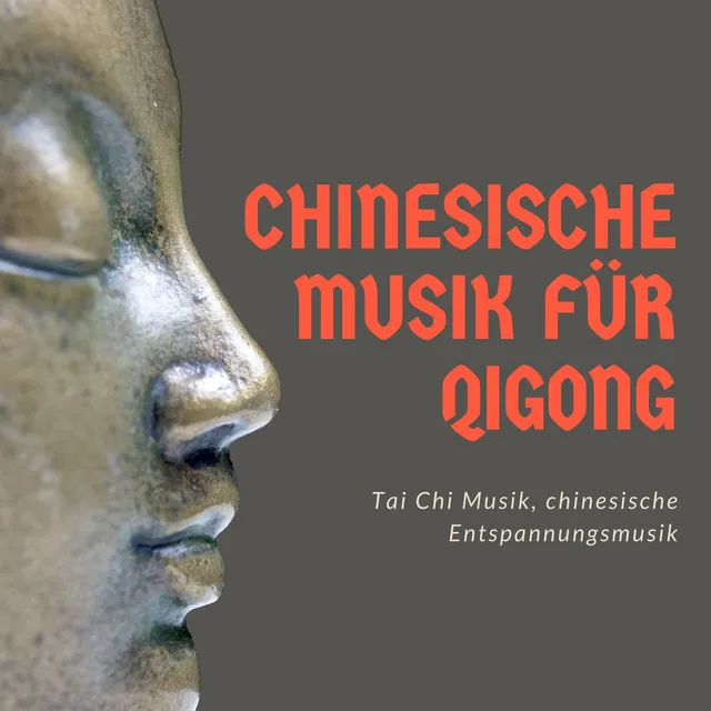 Chinesische Musik für Qigong: Tai Chi Musik, chinesische Entspannungsmusik