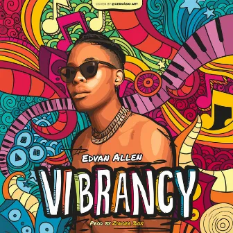 Vibrancy by Edvan Allen