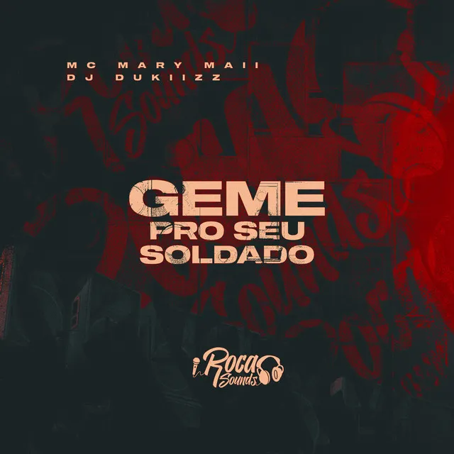 Geme pro Seu Soldado