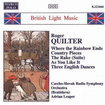 Quilter: Where the Rainbow Ends / Country Pieces by Roger Quilter