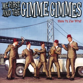 Blow in the Wind by Me First and the Gimme Gimmes