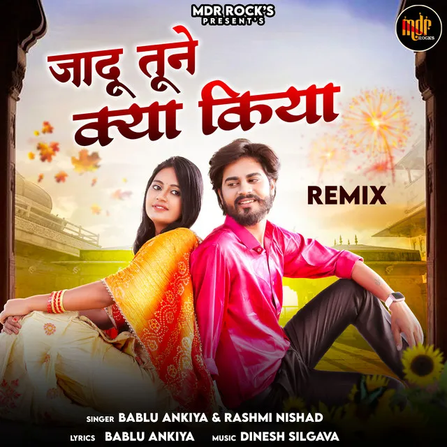 Jadu Tune Kya Kiya - Remix