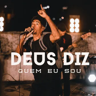 Deus Diz Quem Eu Sou by Adlin Rodrigues