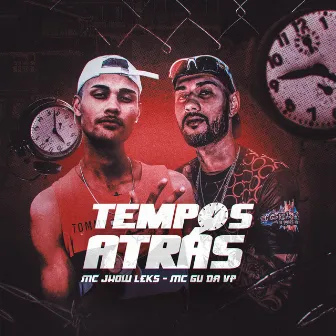 Tempos Atras by mc jhow leks