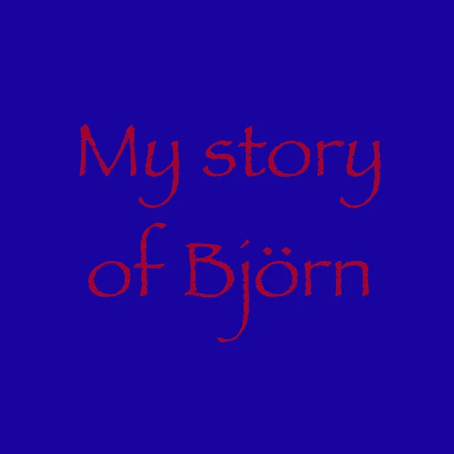 My Story Of Björn