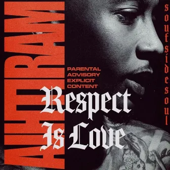 Respect Is Love by Soulee